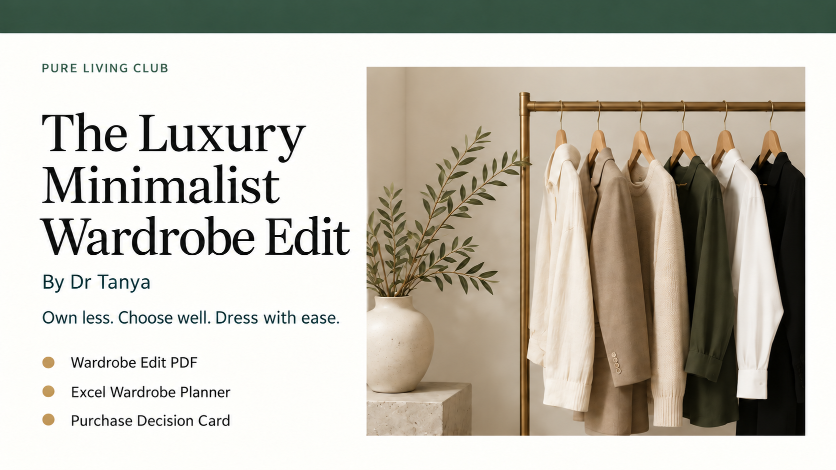 The Luxury Minimalist Wardrobe Edit by Dr Tanya